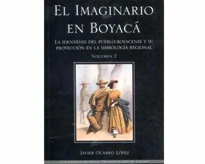 El Imaginario En Boyacá. Vol. 2