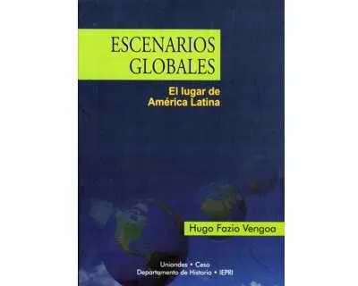 Escenarios Globales. El Lugar De América Latina