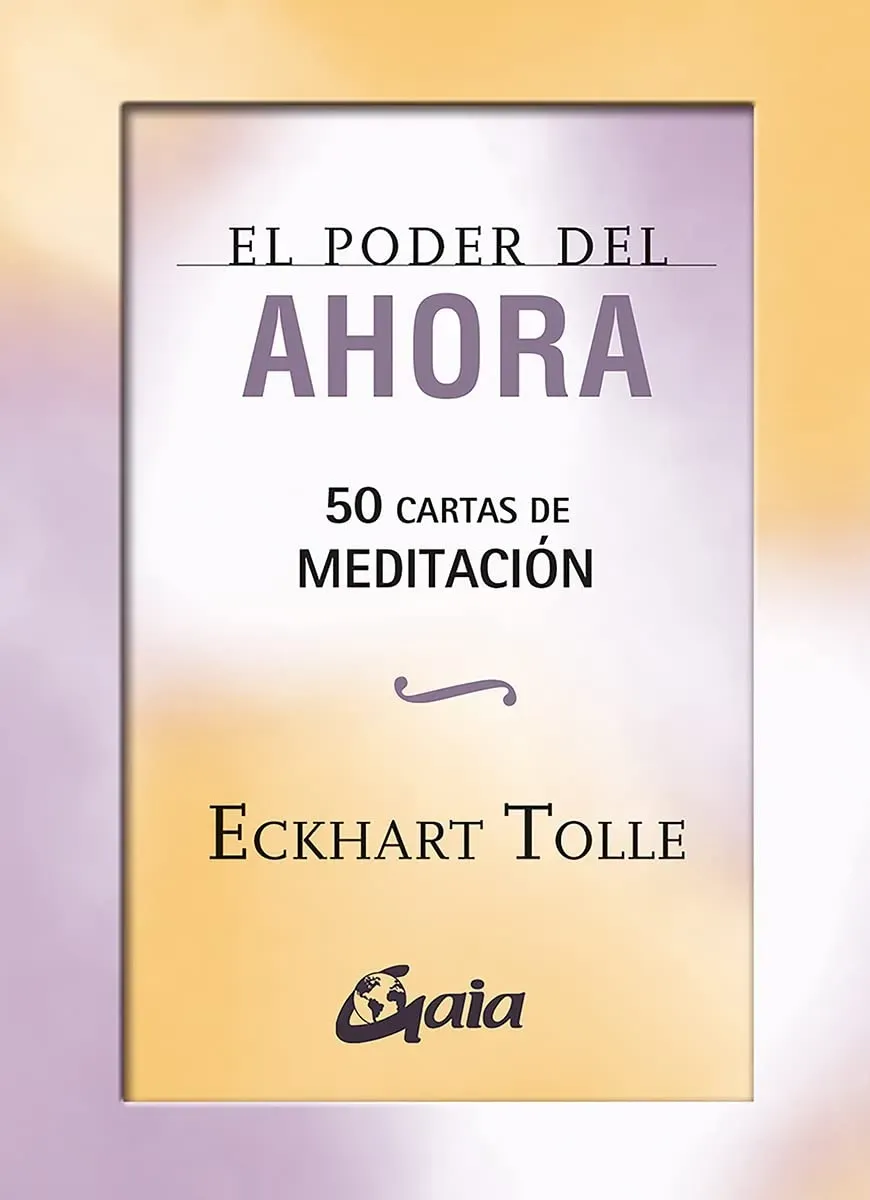 El Poder Del Ahora ( 50 CARTAS DE MEDITACIÓN)