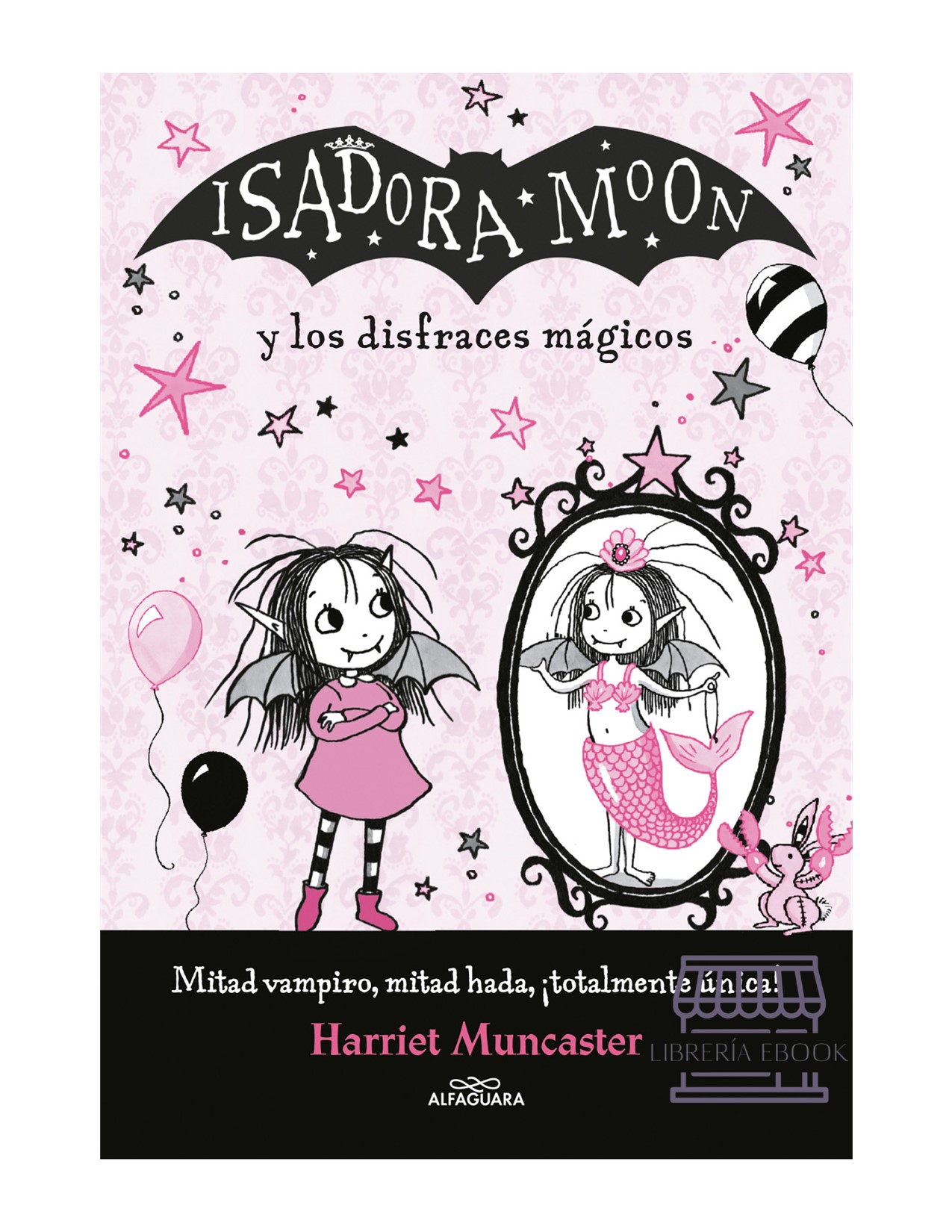 Isadora Moon Y Los Disfraces Mágicos