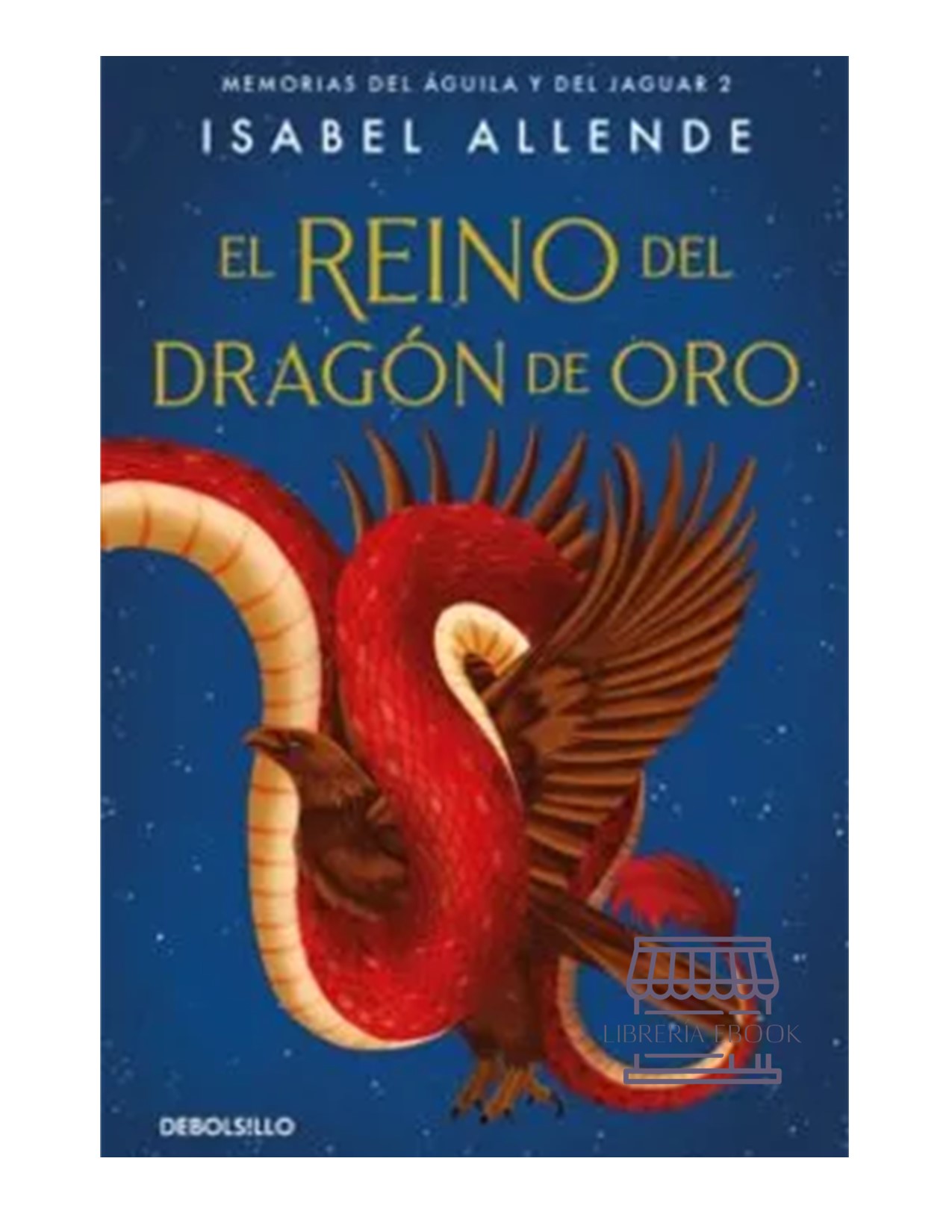 El Reino Del Dragón De Oro / Isabel Allende