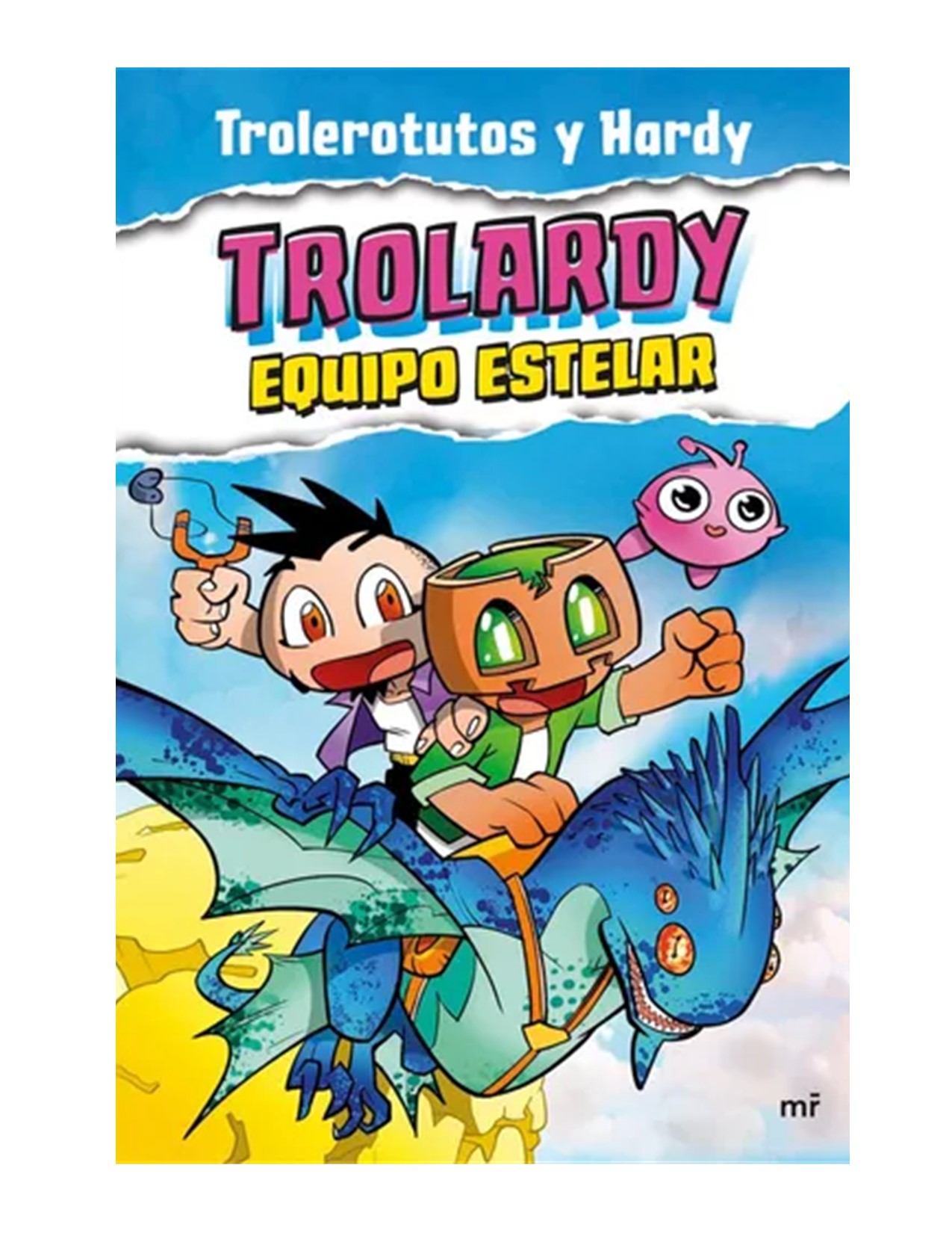 Trolardy 5. Equipo Estelar, Trolerotutos Y Hardy